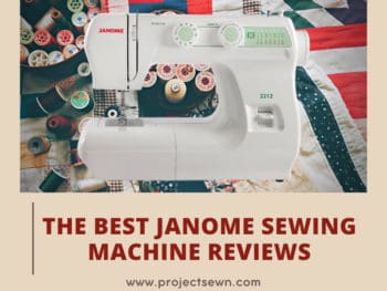 Best Janome Sewing Machine Reviews