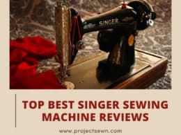 Best Singer Sewing Machine Reviews