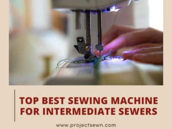 Best Intermediate Sewing Machines
