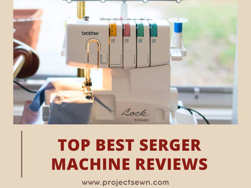 Top 15 Best Serger Machine to Buy with Reviews 2023