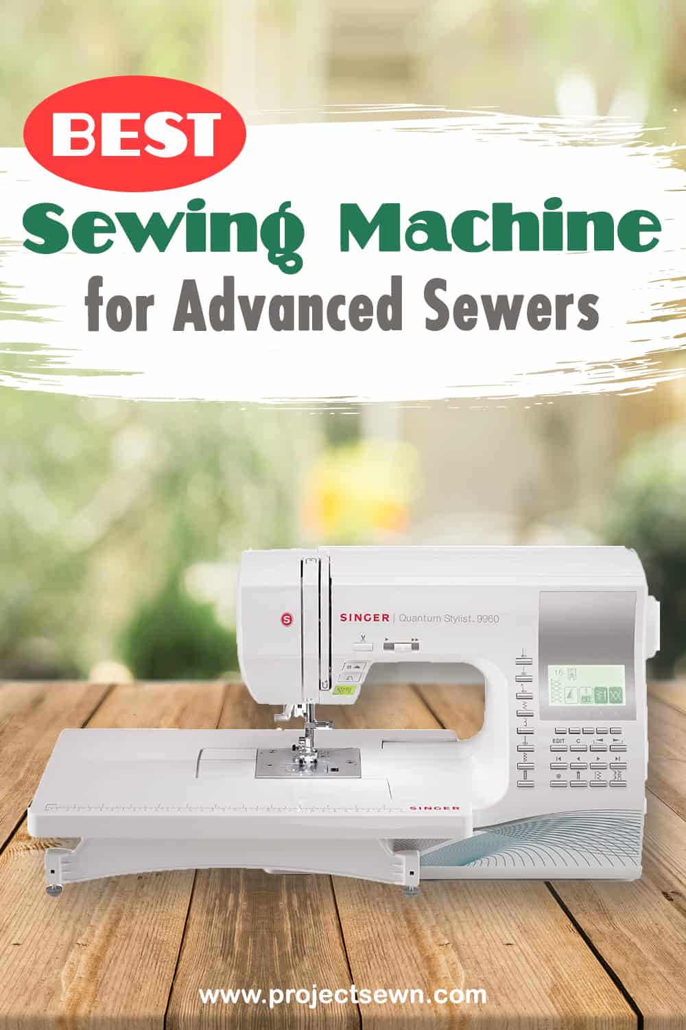 Best Sewing Machine for Advanced Sewers