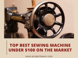 Best Sewing Machine Under 100