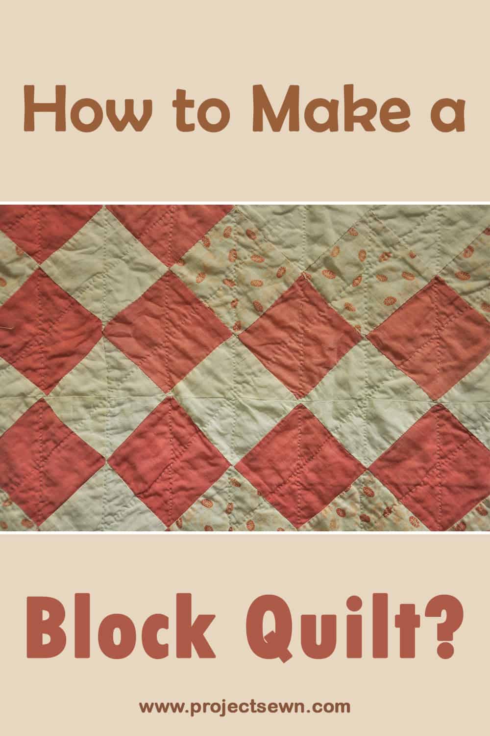 Make Block Quilt